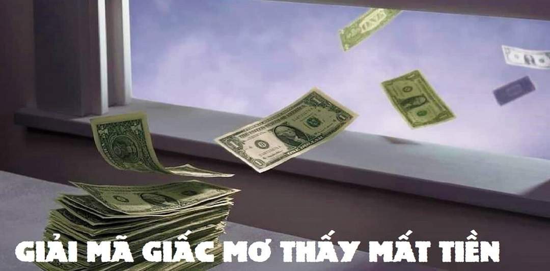 Giải mã giấc mơ thấy mất tiền nhiều